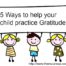Help your child practice gratitude